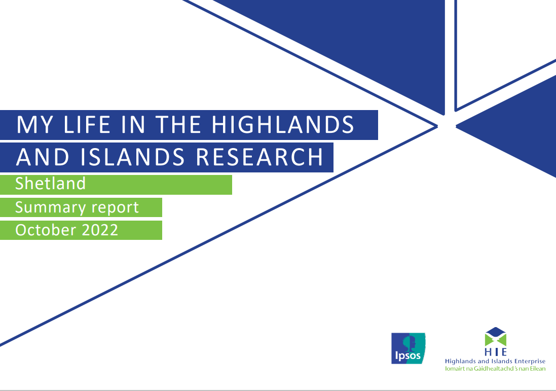 The cover of the My Life in the Highlands and Islands Research report for Shetland. The cover also says 'summary report' October 2022.